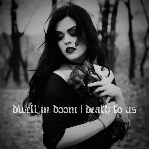 Dwell In Doom : Death to Us